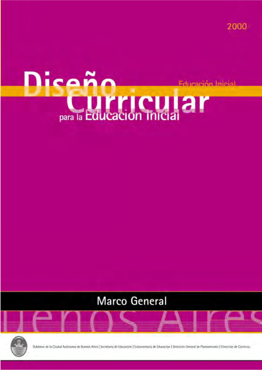 Diseño Curricular Para La Educación Inicial Marco General DocsLib