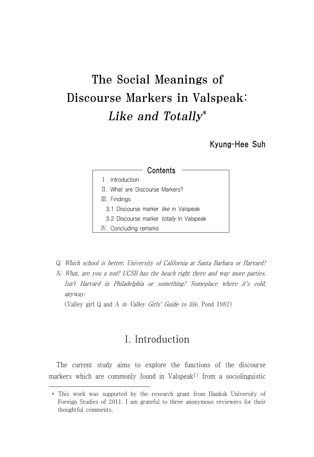 The Social Meanings Of Discourse Markers In Valspeak Like And Totally