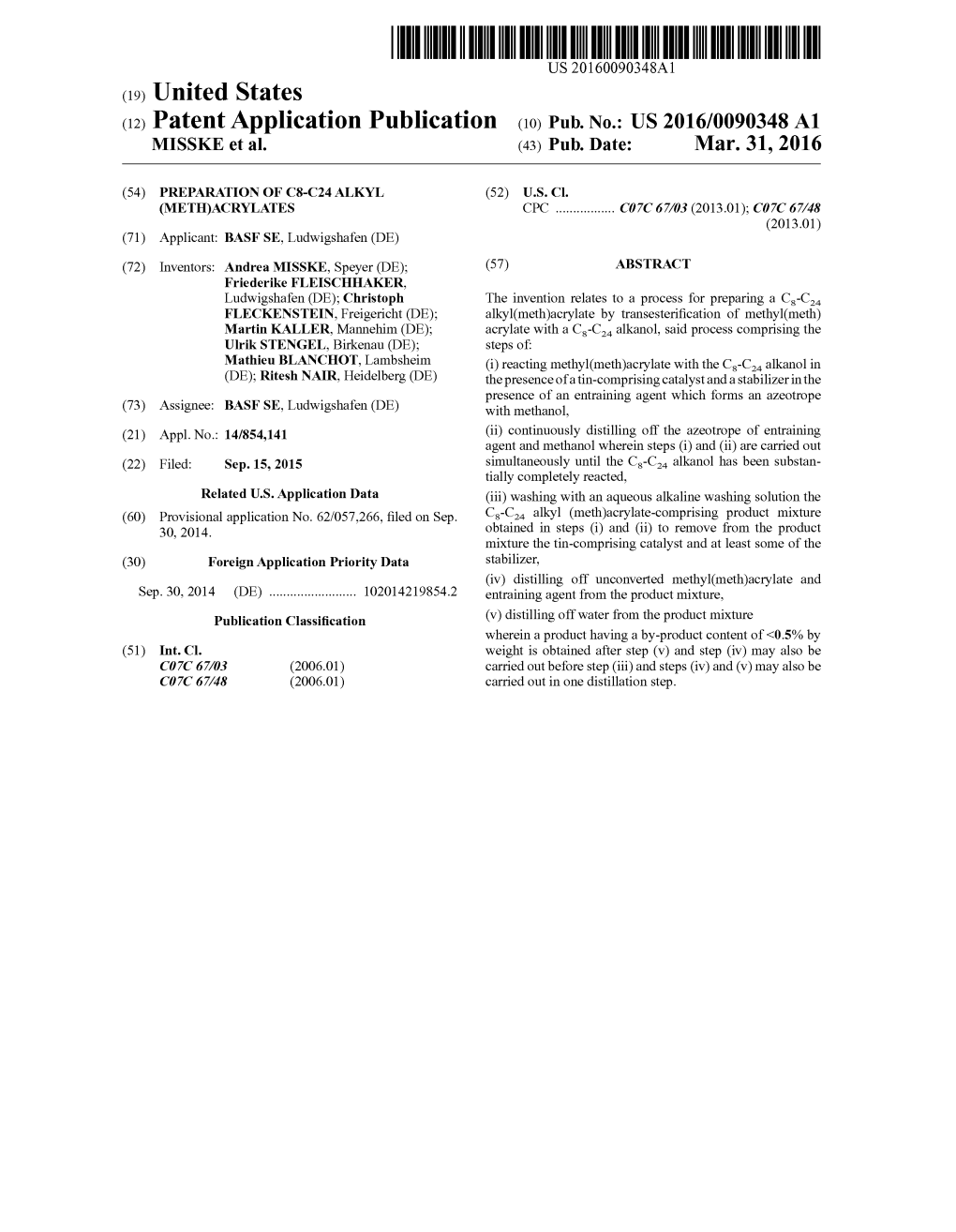 (12) Patent Application Publication (10) Pub. No.: US 2016/0090348 A1 MISSKE Et Al