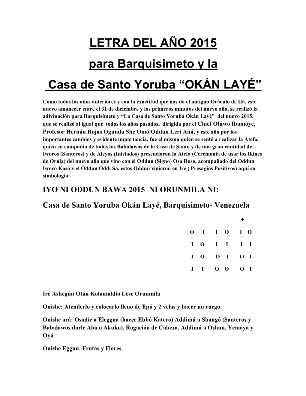 LETRA DEL AÑO 2015 Para Barquisimeto Y La Casa De Santo Yoruba OKÁN