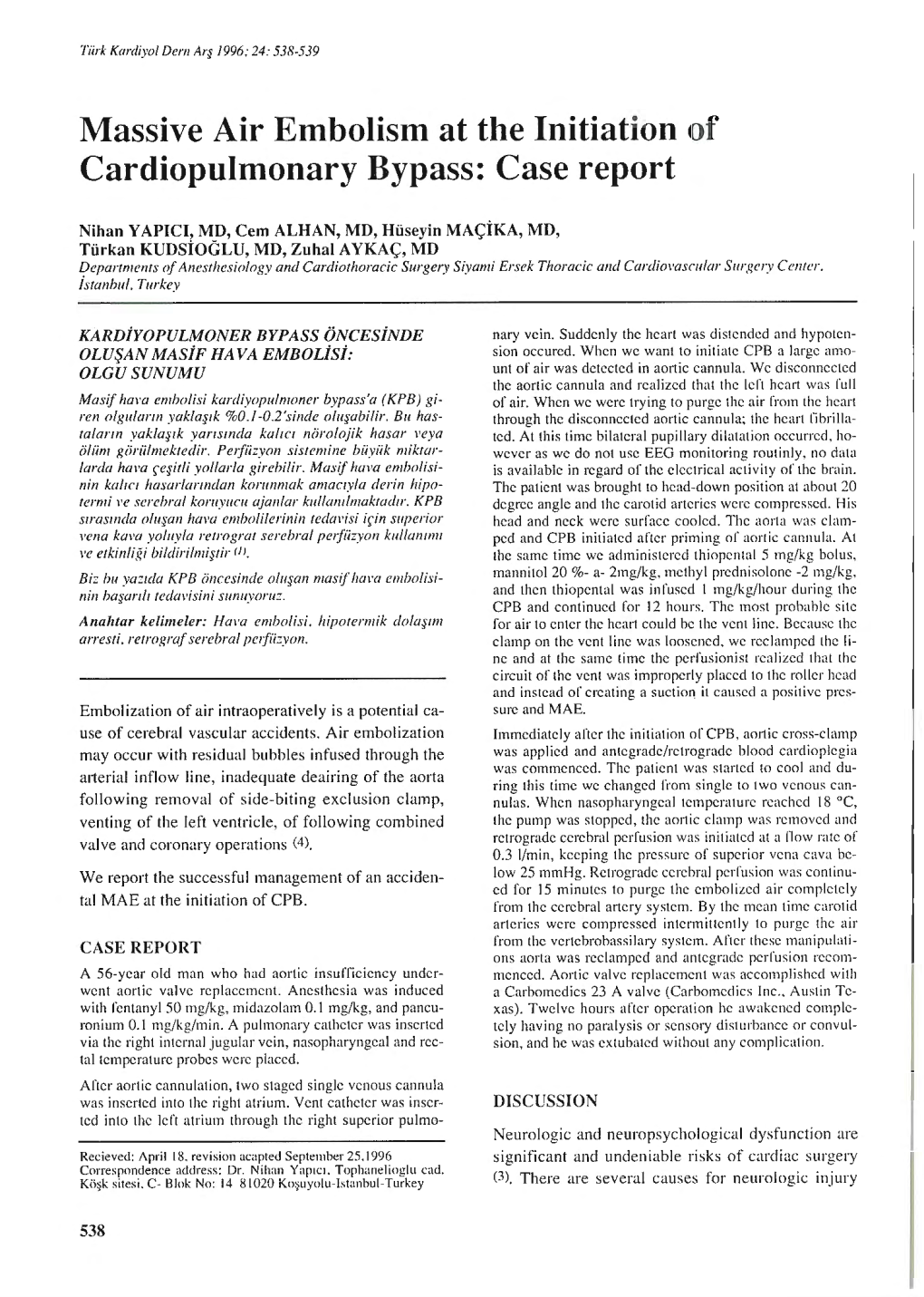 Massive Air Embolism At The Initiation Of Cardiopulmonary Bypass Case