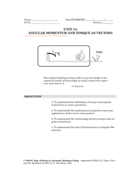 UNIT 13: ANGULAR MOMENTUM and TORQUE AS VECTORS Approximate Classroom Time: Two 100 Minute Sessions
