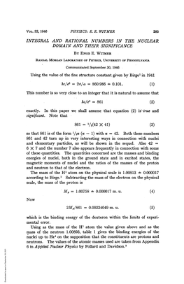 Mass of the Neutron 1.00893, Table 1 Gives the Binding Energies of the Nuclei up to He4 on the Supposition That the Constituents Are Protons and Neutrons