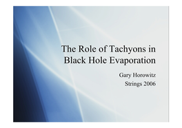 The Role of Tachyons in Black Hole Evaporation