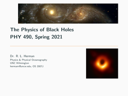 The Physics of Black Holes PHY 490, Spring 2021