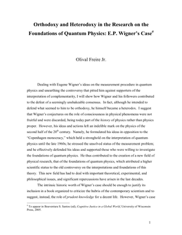 Orthodoxy and Heterodoxy in the Research on the Foundations of Quantum Physics: E.P