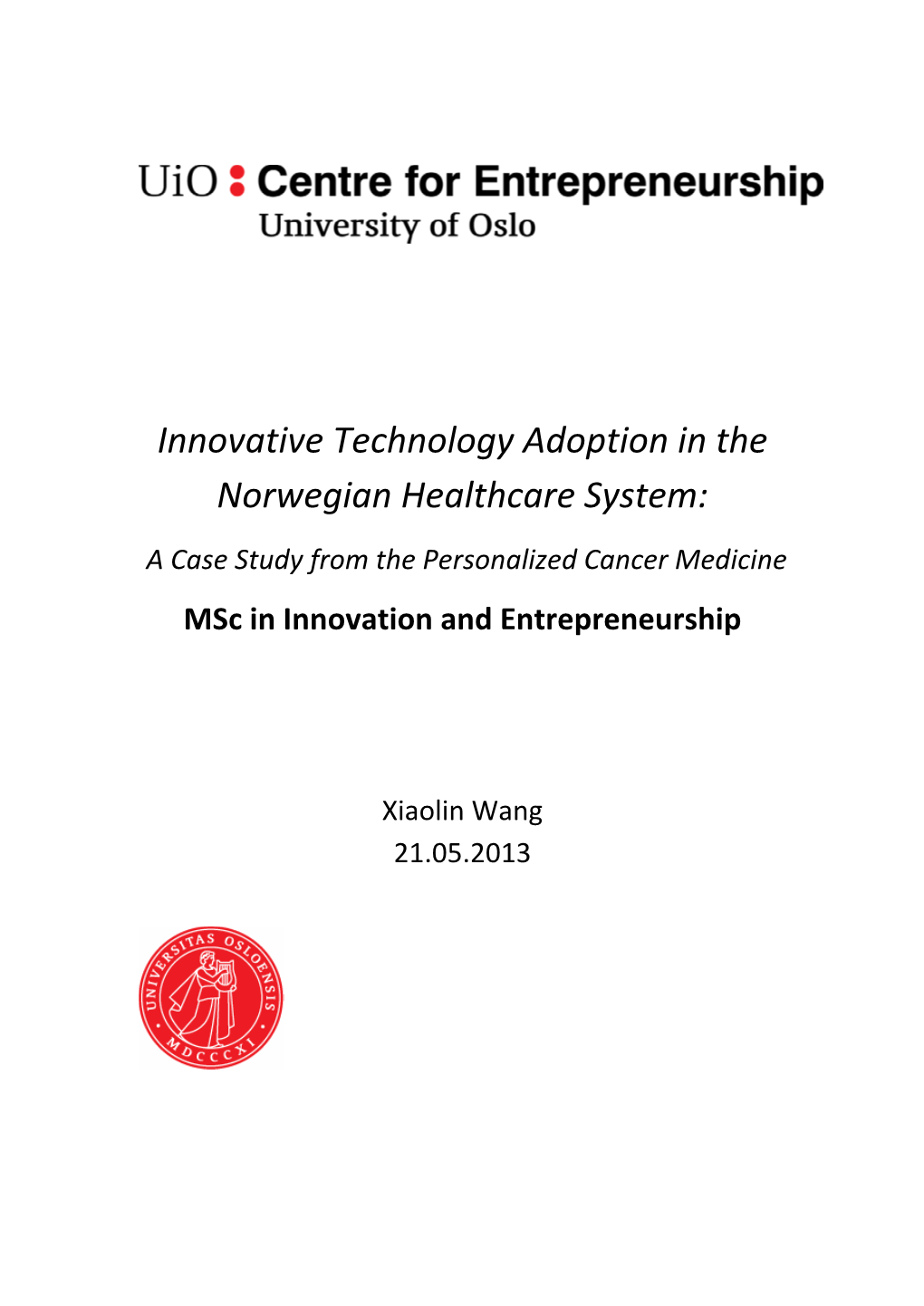 Innovative Technology Adoption In The Norwegian Healthcare System A