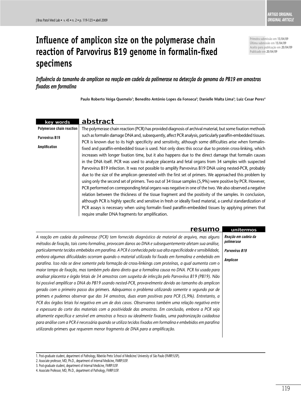 Influence Of Amplicon Size On The Polymerase Chain Reaction Of