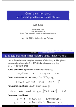 Continuum Mechanics VI. Typical Problems of Elasto-Statics 1. Elasto