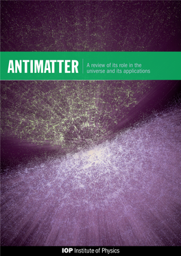 ANTIMATTER a Review of Its Role in the Universe and Its Applications