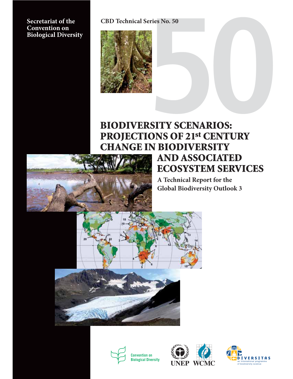 BIODIVERSITY SCENARIOS PROJECTIONS Of 21St CENTURY CHANGE In