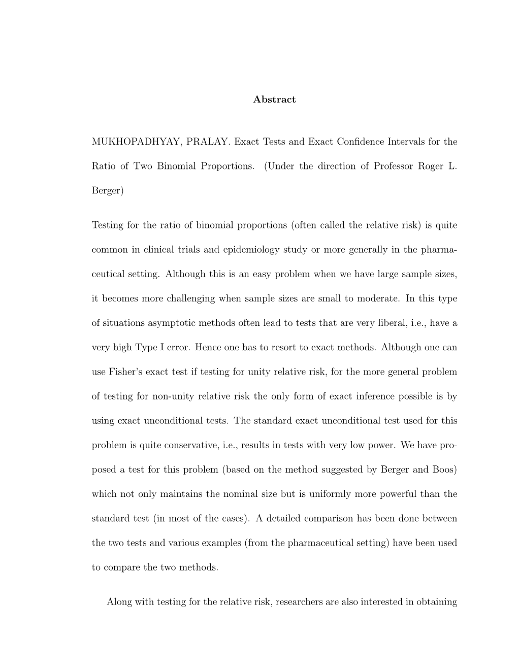 Abstract MUKHOPADHYAY, PRALAY. Exact Tests and Exact