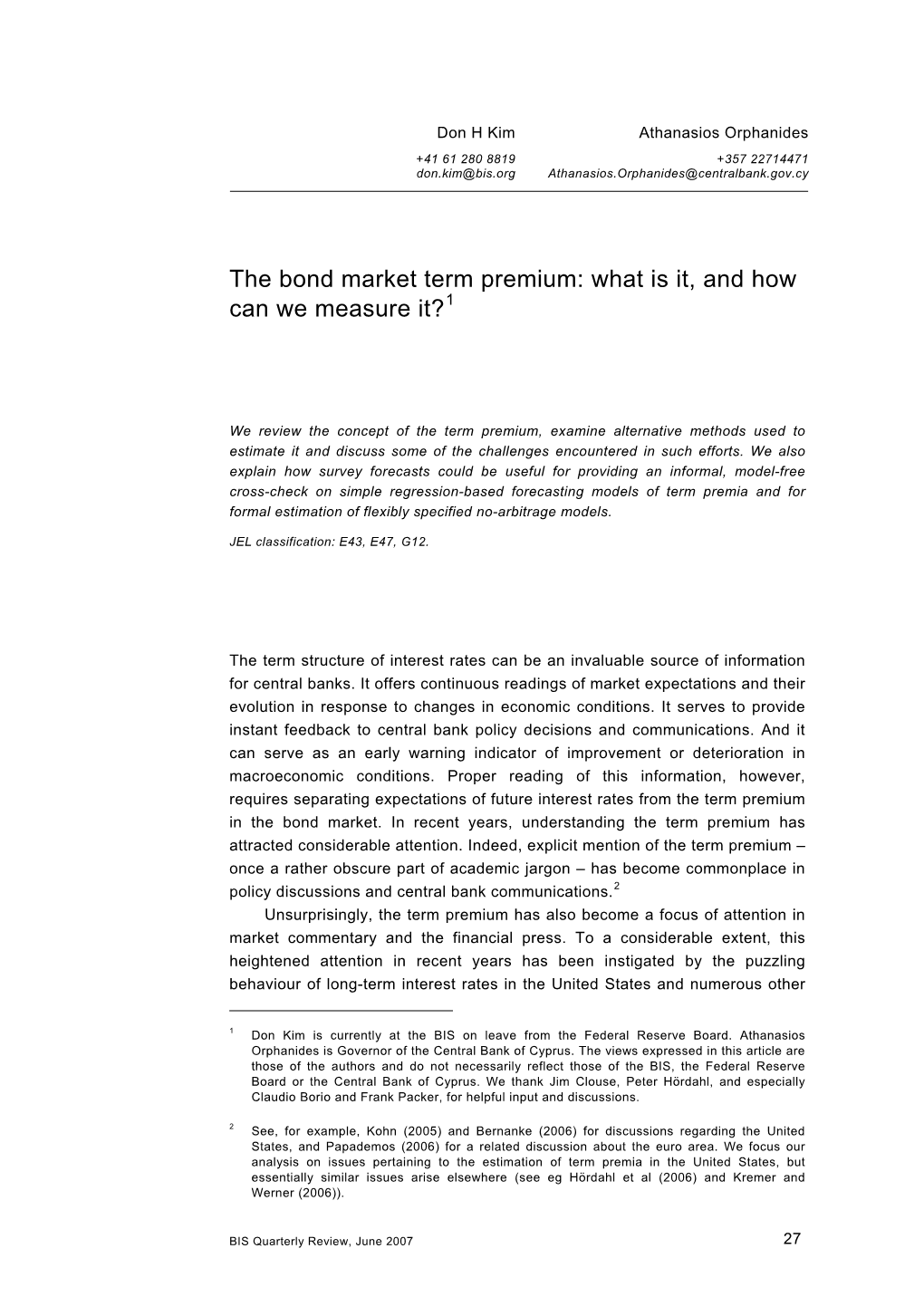 The Bond Market Term Premium: What Is It, and How Can We Measure It?1