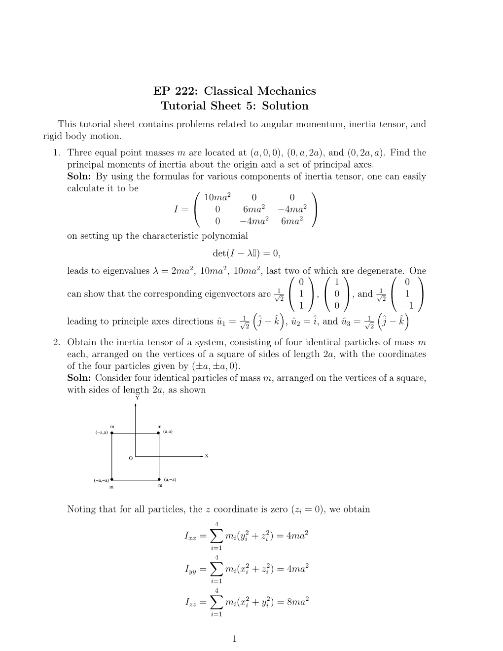 EP 222: Classical Mechanics Tutorial Sheet 5: Solution This Tutorial Sheet Contains Problems Related to Angular Momentum, Inertia Tensor, and Rigid Body Motion