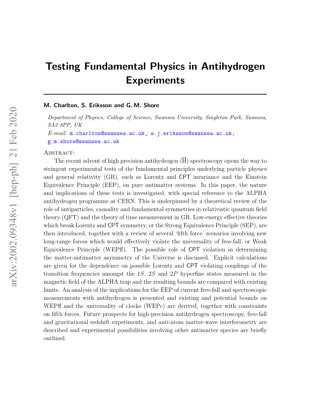 Testing Fundamental Physics in Antihydrogen Experiments Arxiv