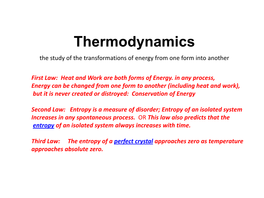 Thermodynamics the Study of the Transformations of Energy from One Form Into Another