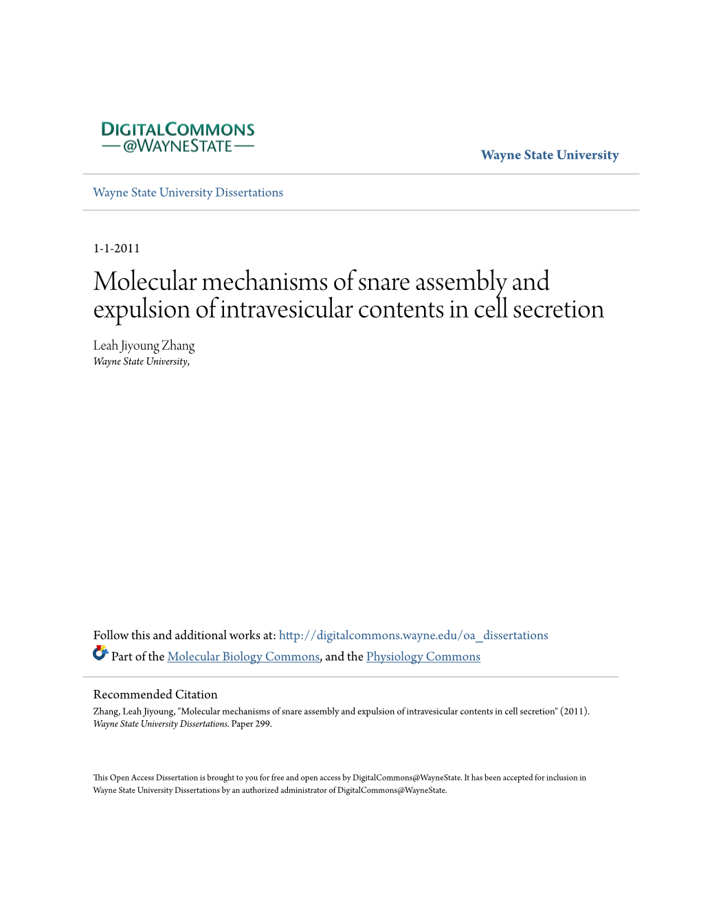 Molecular Mechanisms of Snare Assembly and Expulsion of Intravesicular Contents in Cell Secretion Leah Jiyoung Zhang Wayne State University