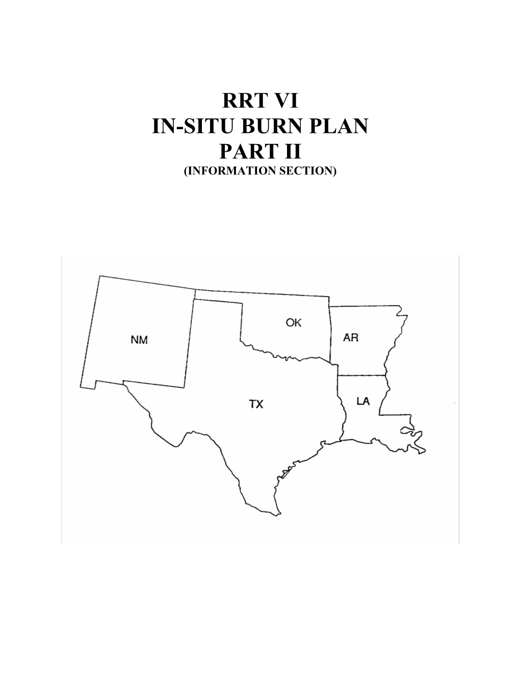 Rrt Vi In-Situ Burn Plan Part Ii (Information Section)