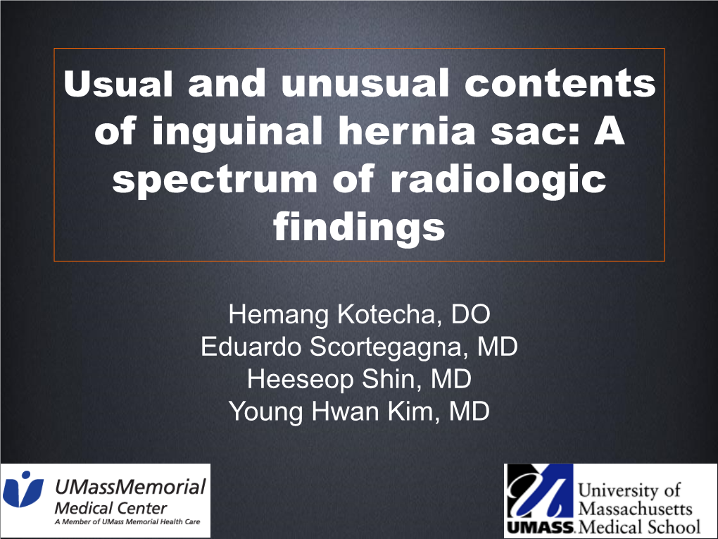 Usual And Unusual Contents Of Inguinal Hernia Sac A Spectrum Of