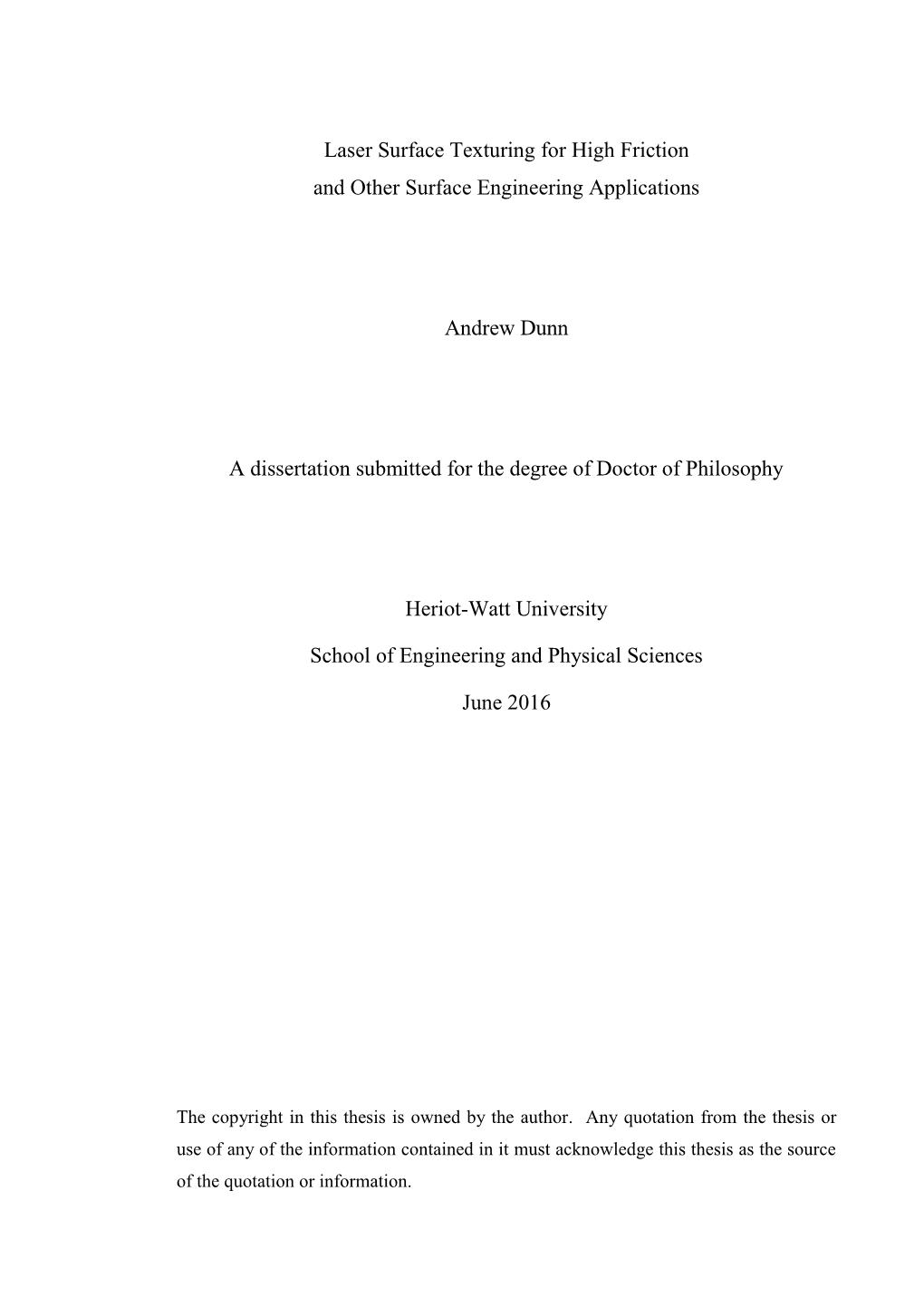 Laser Surface Texturing for High Friction and Other Surface Engineering Applications