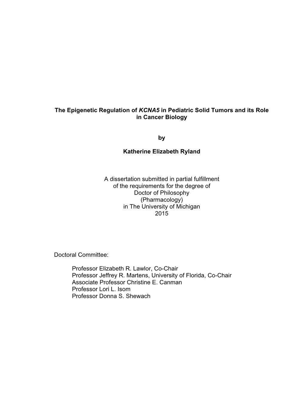 The Epigenetic Regulation of KCNA5 in Pediatric Solid Tumors and Its Role in Cancer Biology
