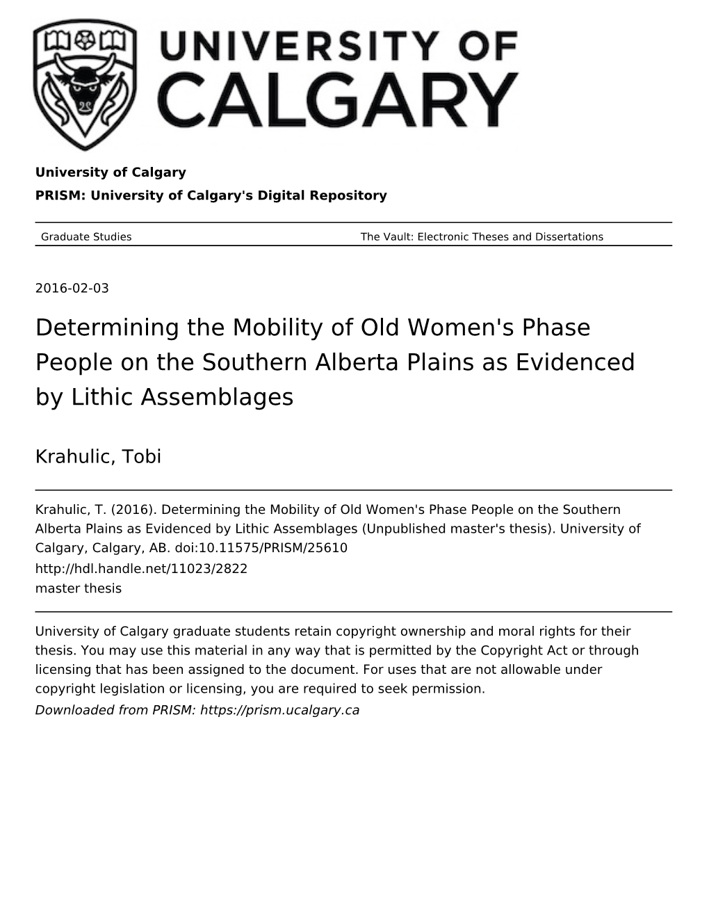 Determining the Mobility of Old Women's Phase People on the Southern Alberta Plains As Evidenced by Lithic Assemblages