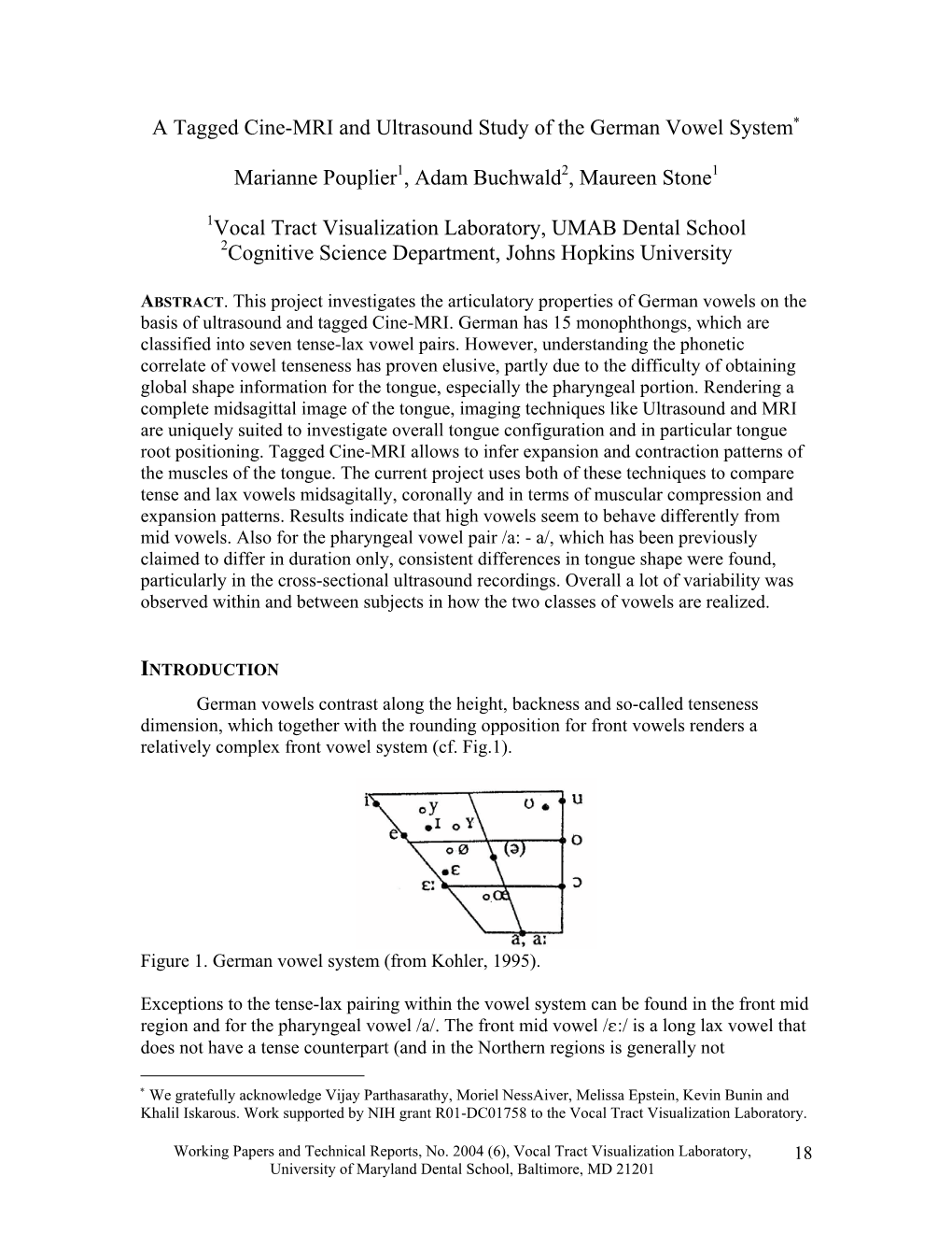 A Tagged Cine-MRI and Ultrasound Study of the German Vowel System∗
