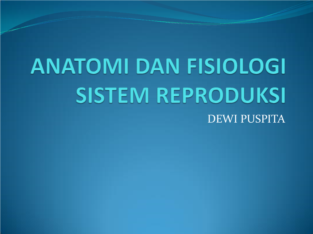 Anatomi Dan Fisiologi Sistem Reproduksi Docslib