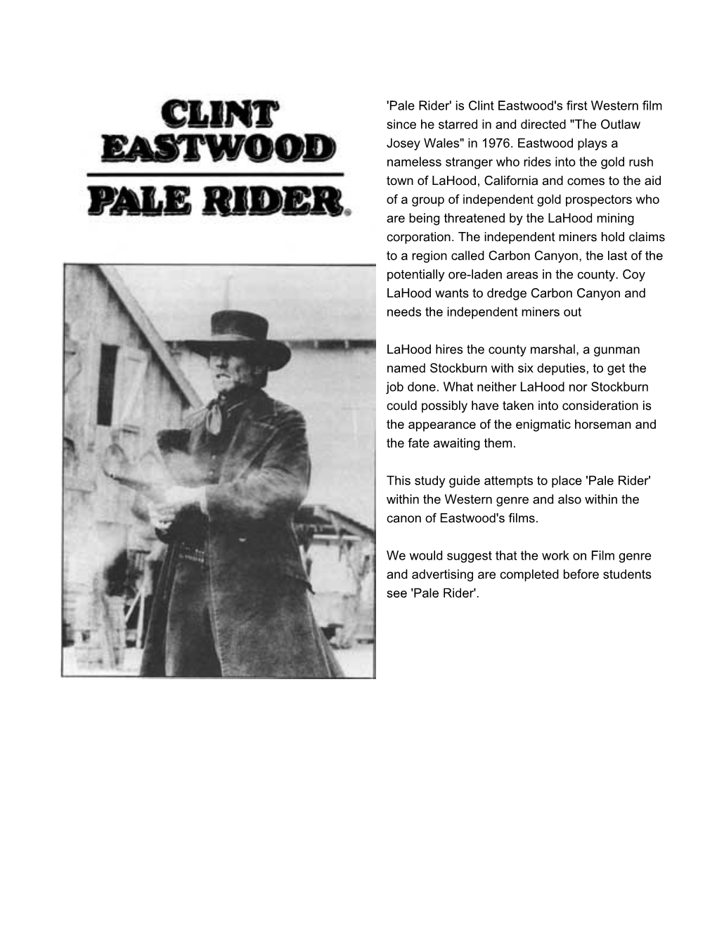 Pale Rider Is Clint Eastwood S First Western Film Since He Starred In