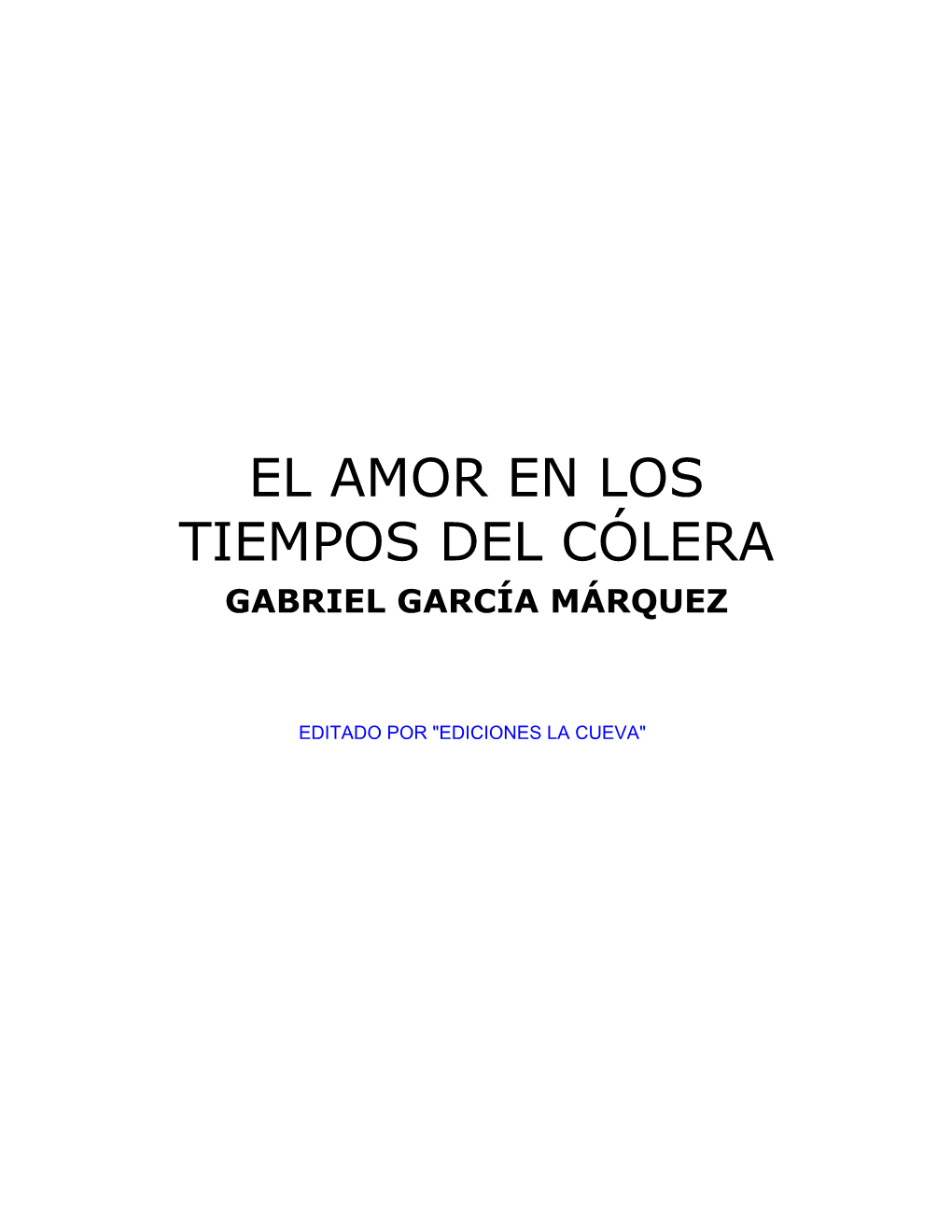 El Amor En Los Tiempos Del Cólera Gabriel García Márquez DocsLib