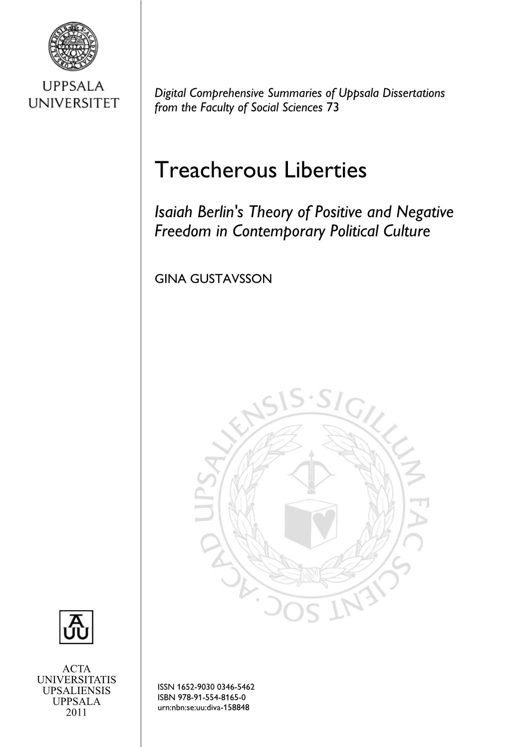 Treacherous Liberties Isaiah Berlin S Theory Of Positive And Negative