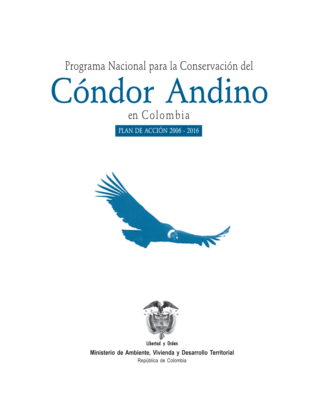 Programa Nacional Para La Conservaci N Del C Ndor Andino En Colombia