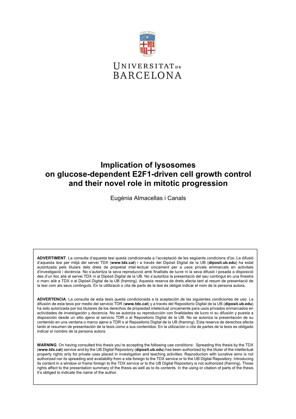 Implication of Lysosomes on Glucose-Dependent E2F1-Driven Cell Growth Control and Their Novel Role in Mitotic Progression