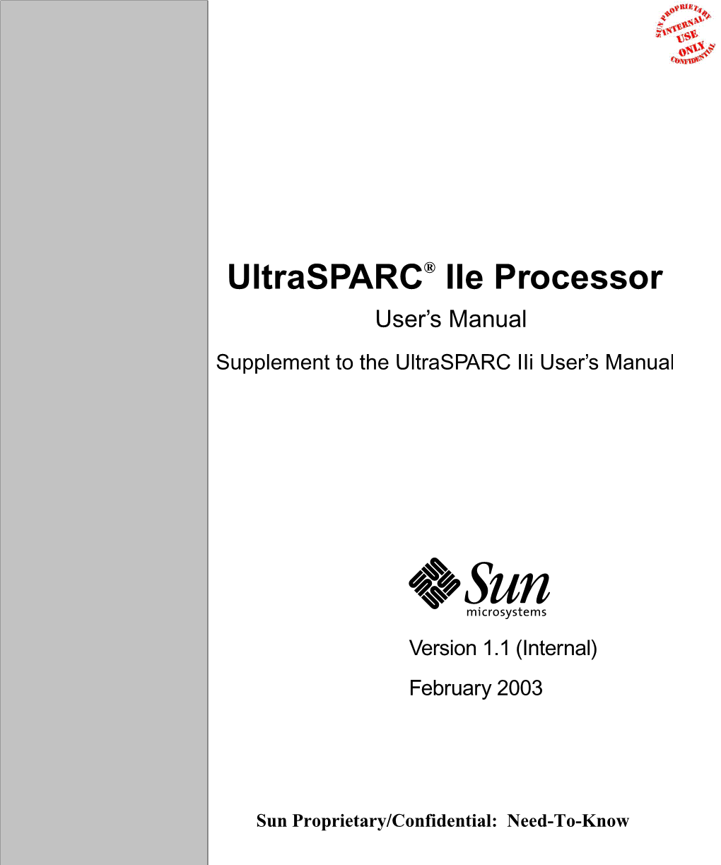 Ultrasparc® Iie Processor User’S Manual Supplement to the Ultrasparc Iii User’S Manual