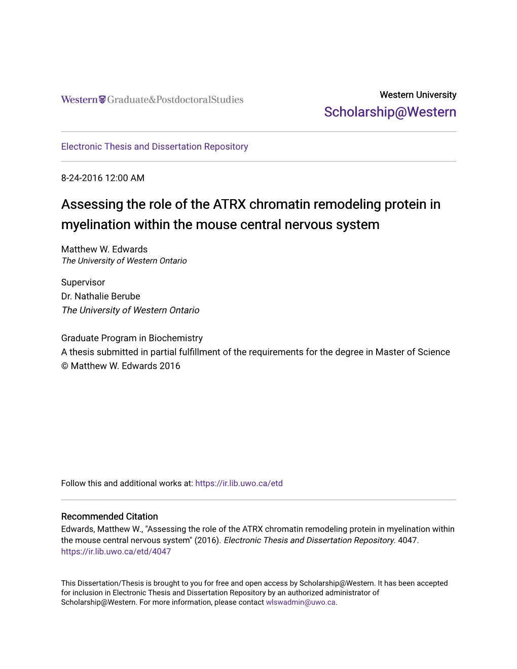 Assessing the Role of the ATRX Chromatin Remodeling Protein in Myelination Within the Mouse Central Nervous System