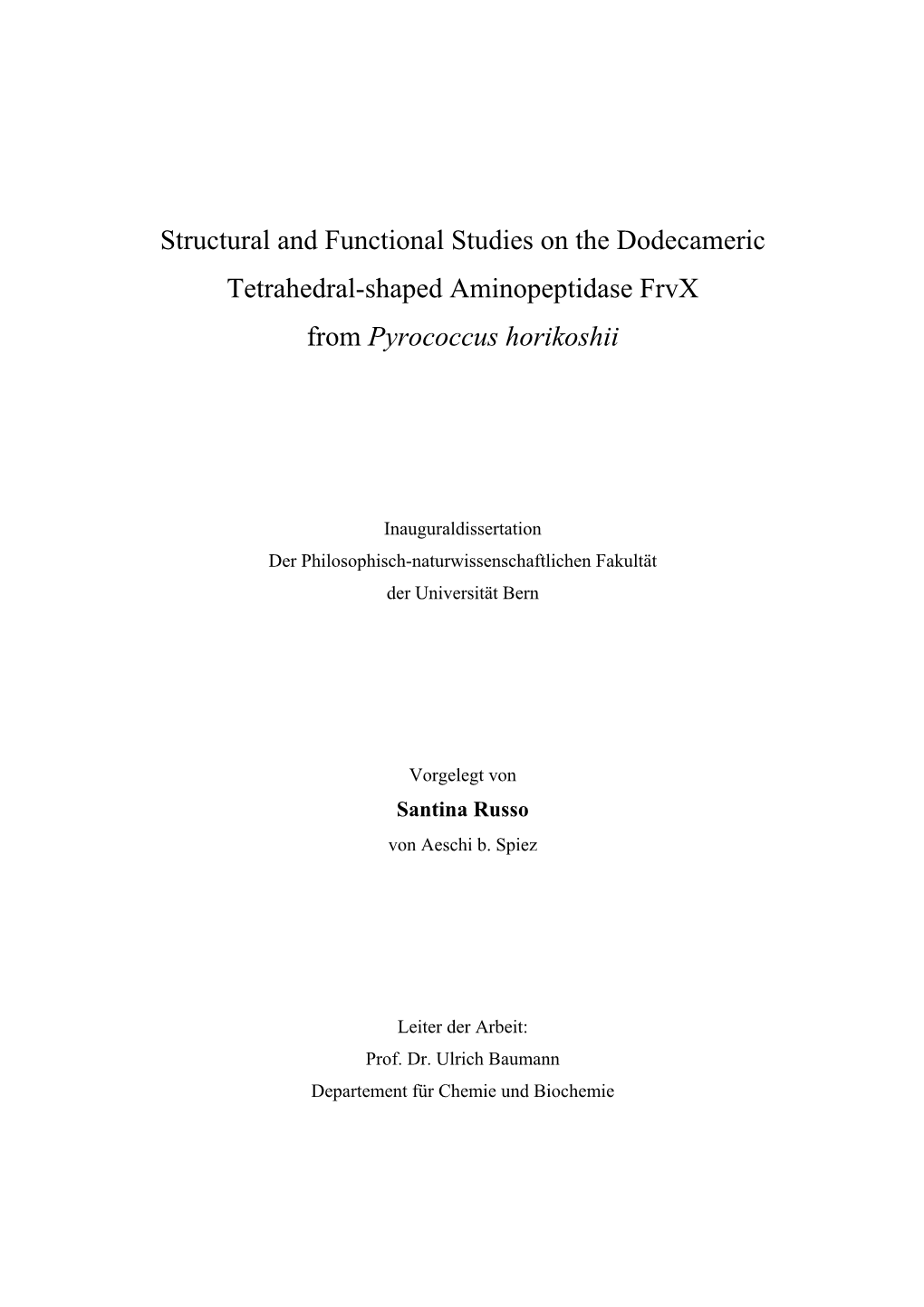 Structural and Functional Studies on the Dodecameric Tetrahedral-Shaped Aminopeptidase Frvx from Pyrococcus Horikoshii