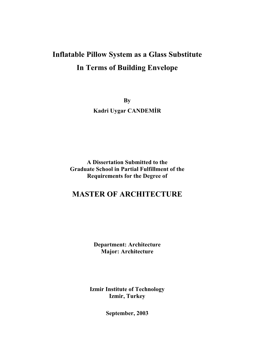 Inflatable Pillow System As a Glass Substitute in Terms of Building Envelope