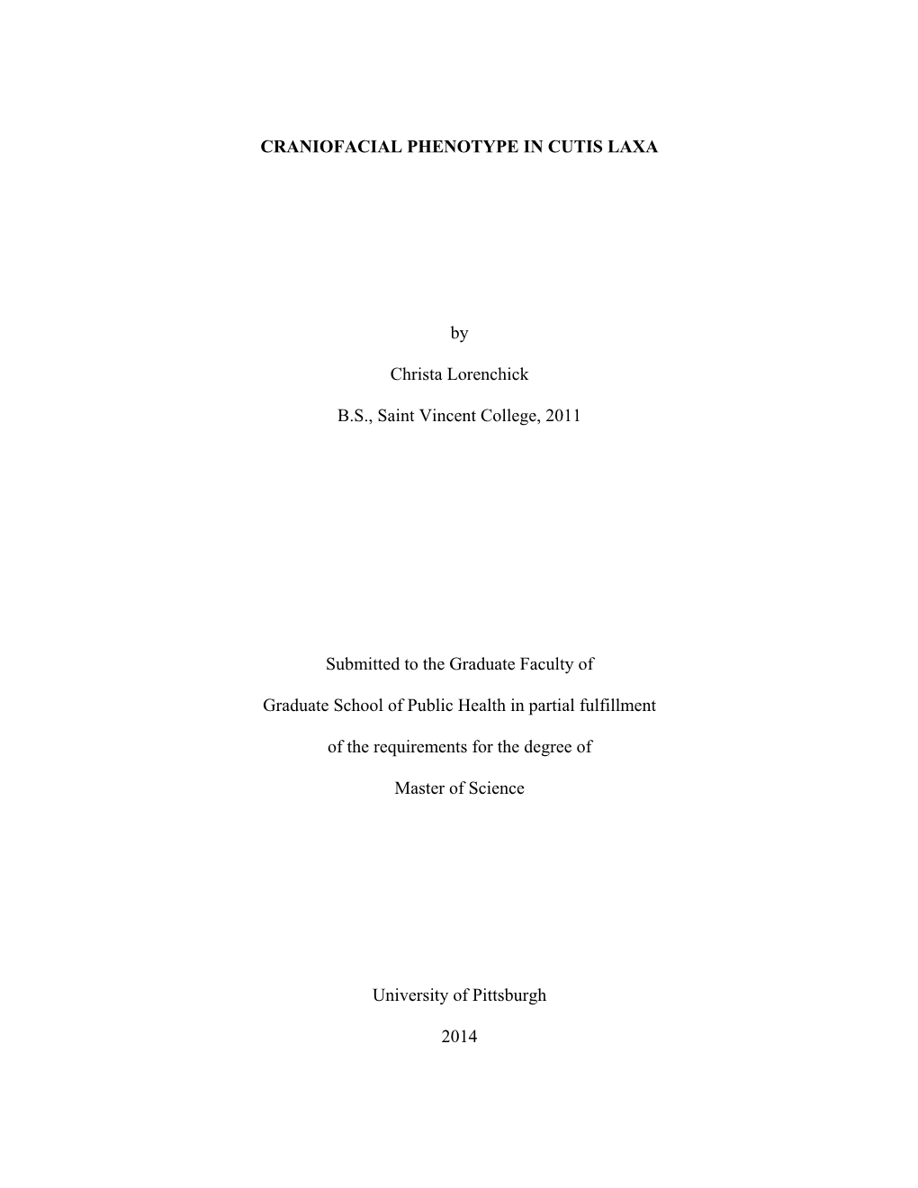 CRANIOFACIAL PHENOTYPE in CUTIS LAXA by Christa Lorenchick