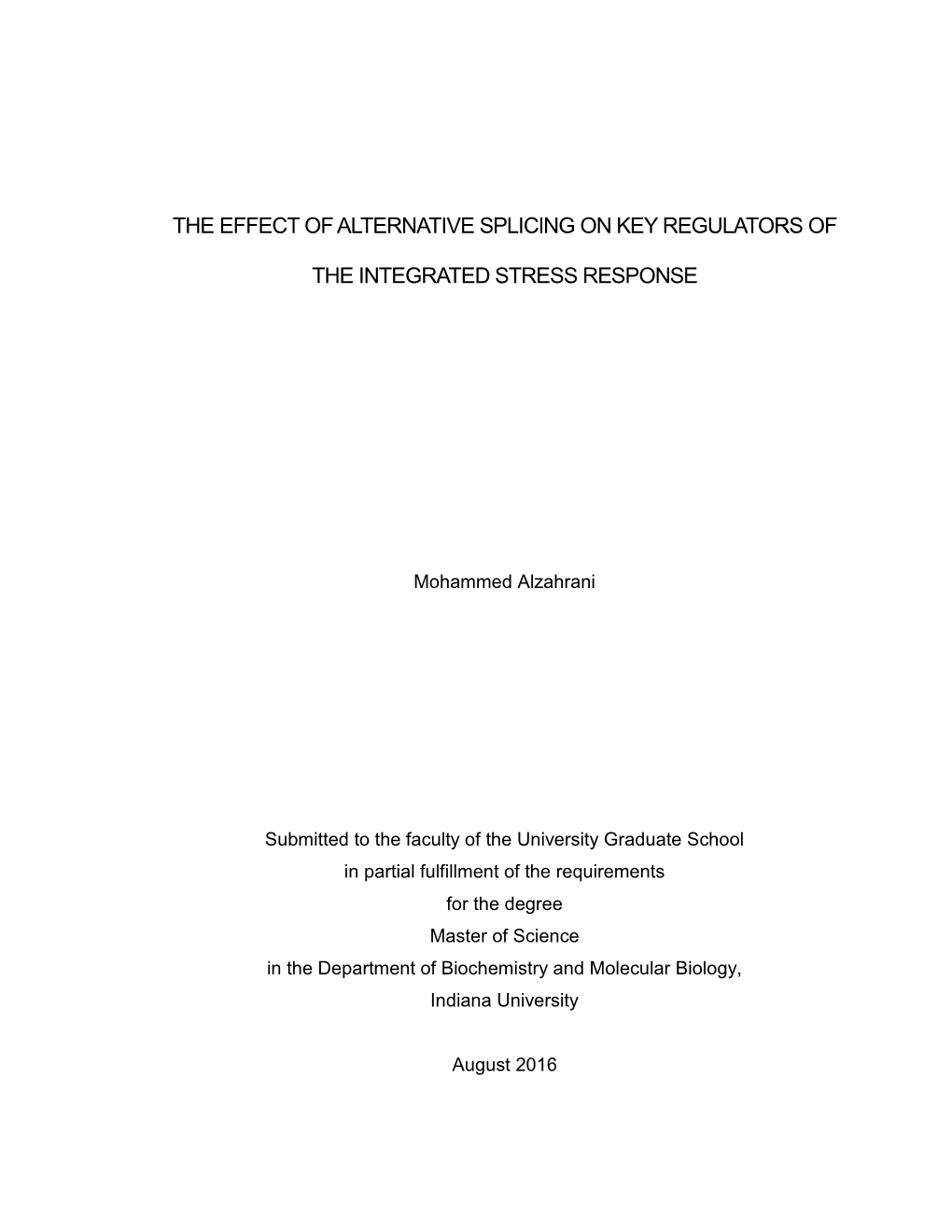 The Effect of Alternative Splicing on Key Regulators of the Integrated Stress