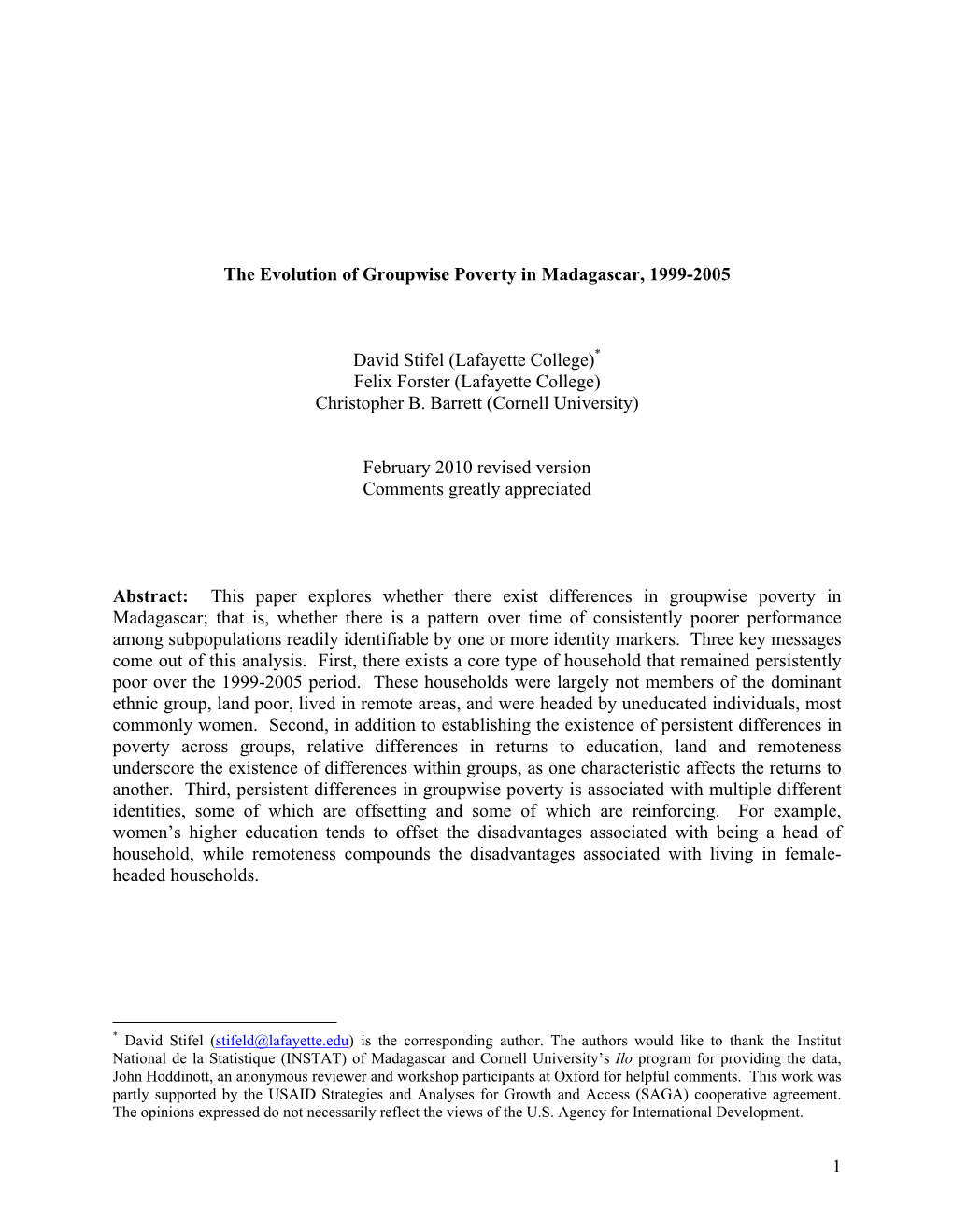 1 the Evolution of Groupwise Poverty in Madagascar, 1999-2005 David