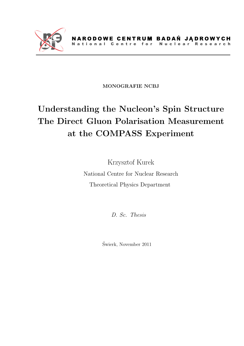 Understanding The Nucleon S Spin Structure The Direct Gluon