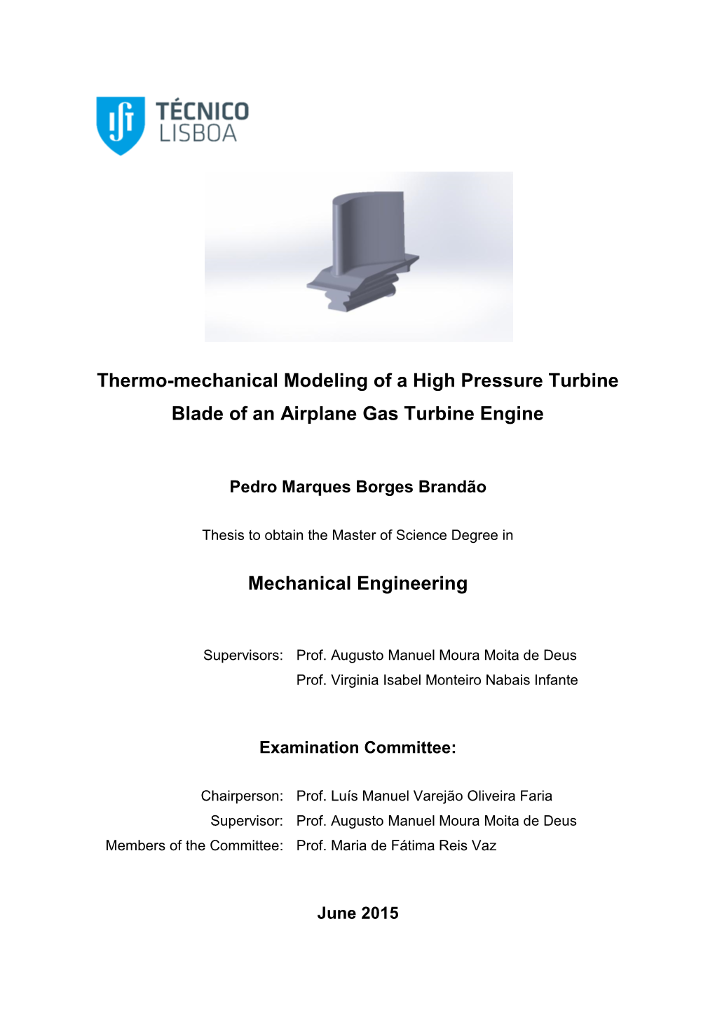 Thermo Mechanical Modeling Of A High Pressure Turbine Blade Of An