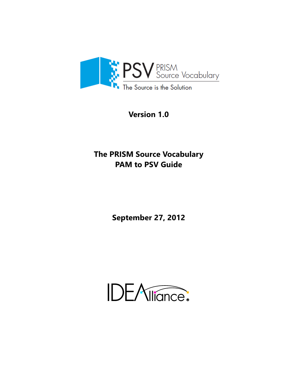 Version 1.0 the PRISM Source Vocabulary PAM to PSV Guide