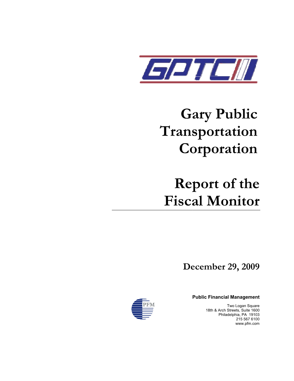 Fiscal Monitor Report 1 Gary Public Transportation Corporation