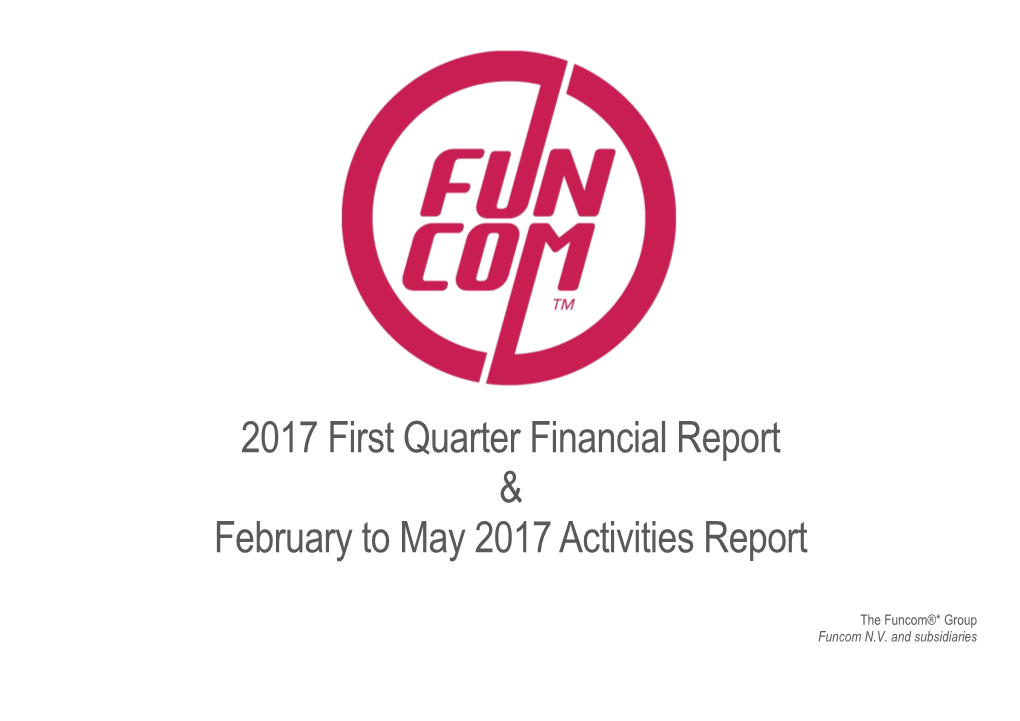 2017 First Quarter Financial Report & February to May 2017