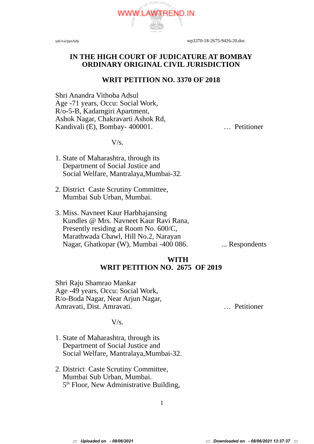 IN the HIGH COURT of JUDICATURE at BOMBAY ORDINARY ORIGINAL CIVIL JURISDICTION WRIT PETITION NO. 3370 of 2018 Shri Anandra Vitho