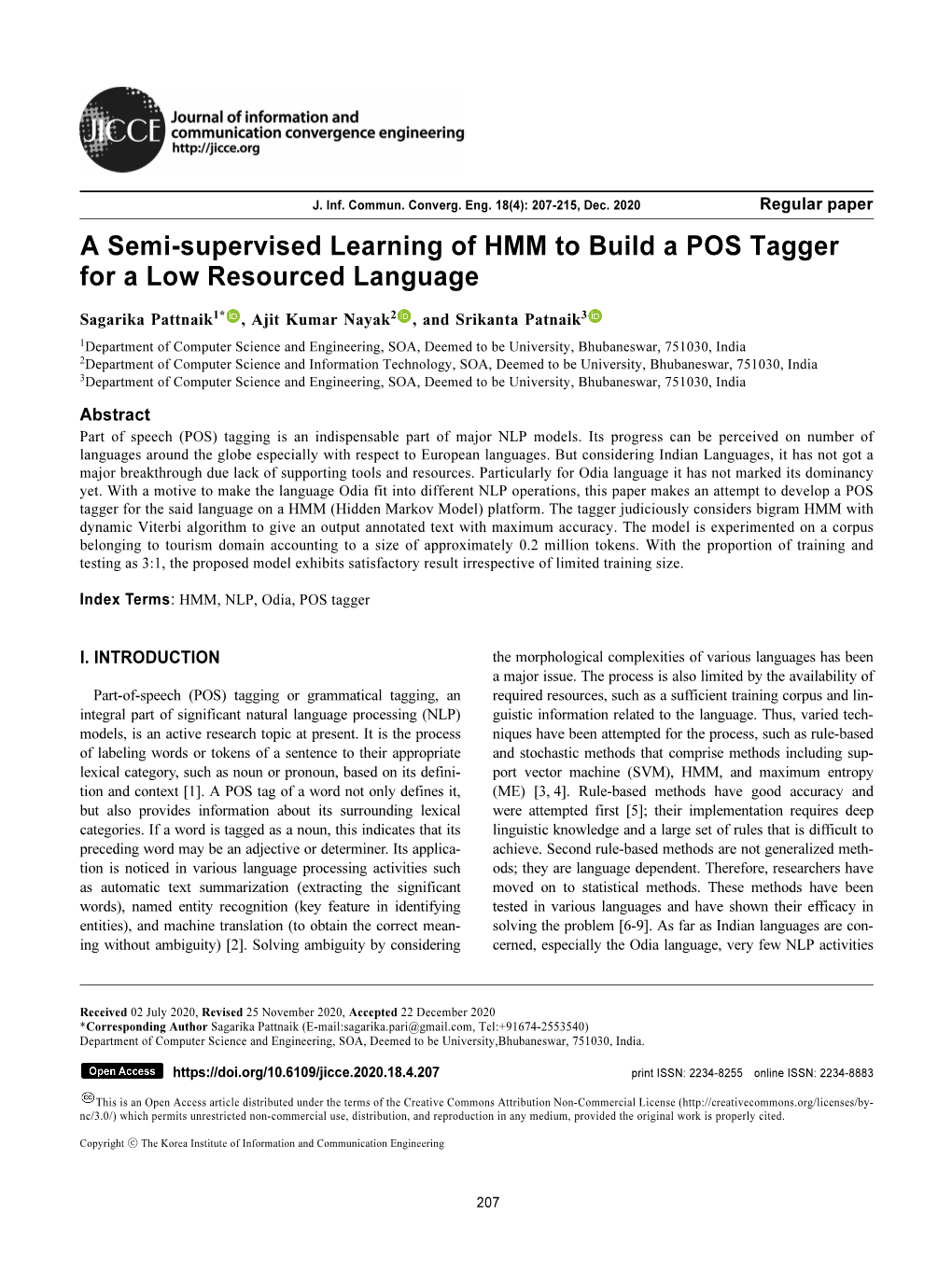 A Semi-Supervised Learning of HMM to Build a POS Tagger for a Low Resourced Language