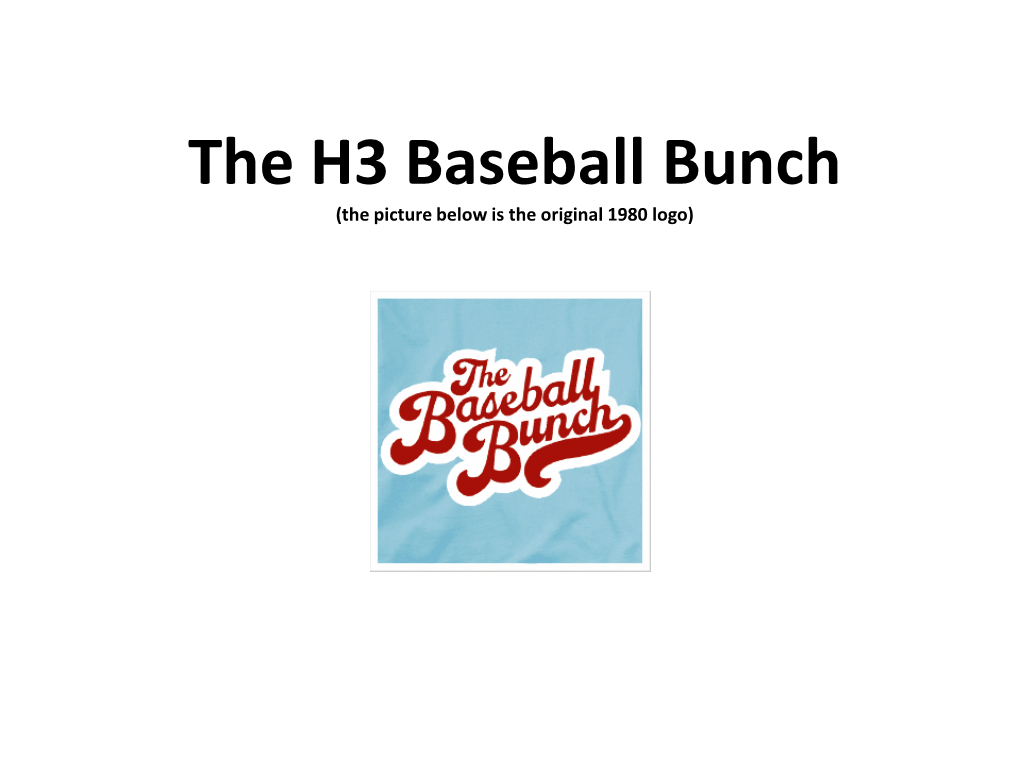 The H3 Baseball Bunch