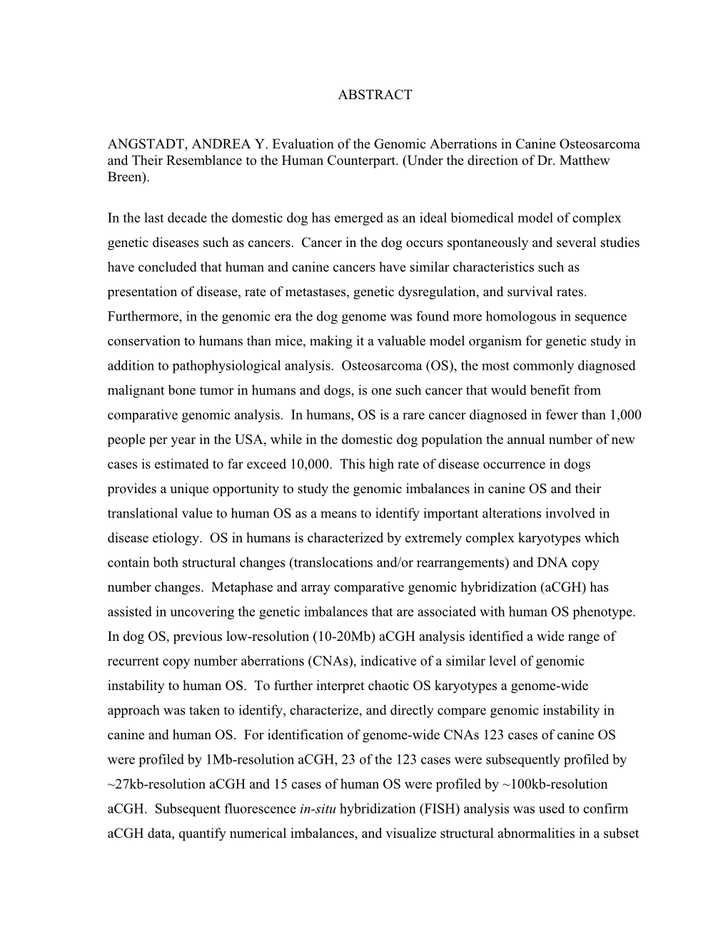 ABSTRACT ANGSTADT, ANDREA Y. Evaluation of the Genomic