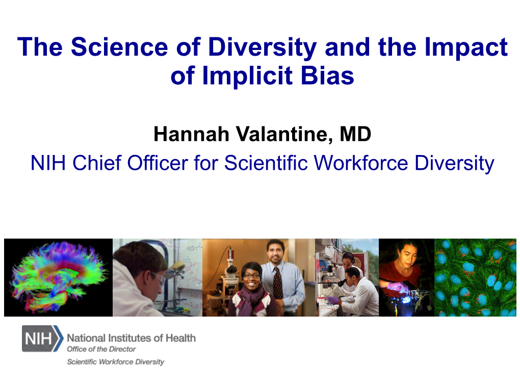 The Science of Diversity and the Impact of Implicit Bias